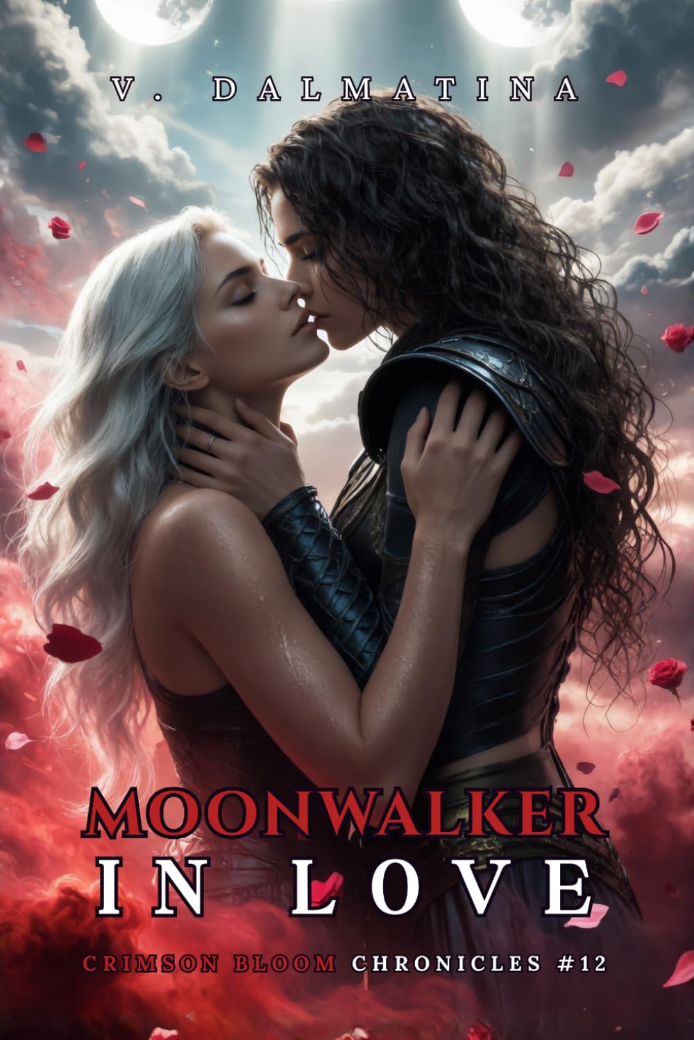 Moonwalker in Love: A Dark Sapphic Portal Fantasy Romance (Crimson Bloom Chronicles #12)
