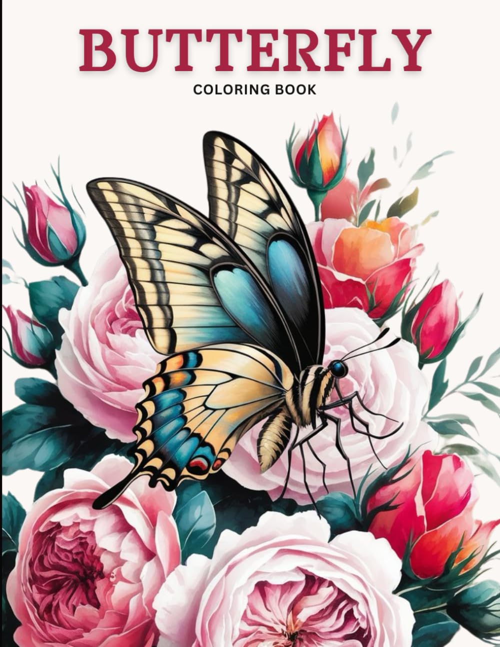 Butterfly Coloring Book for Adults: A Calming Collection of Intricate Butterfly and Flower Illustrations for Grown-Ups to Relax, Relieve Stress and Spark Creativity