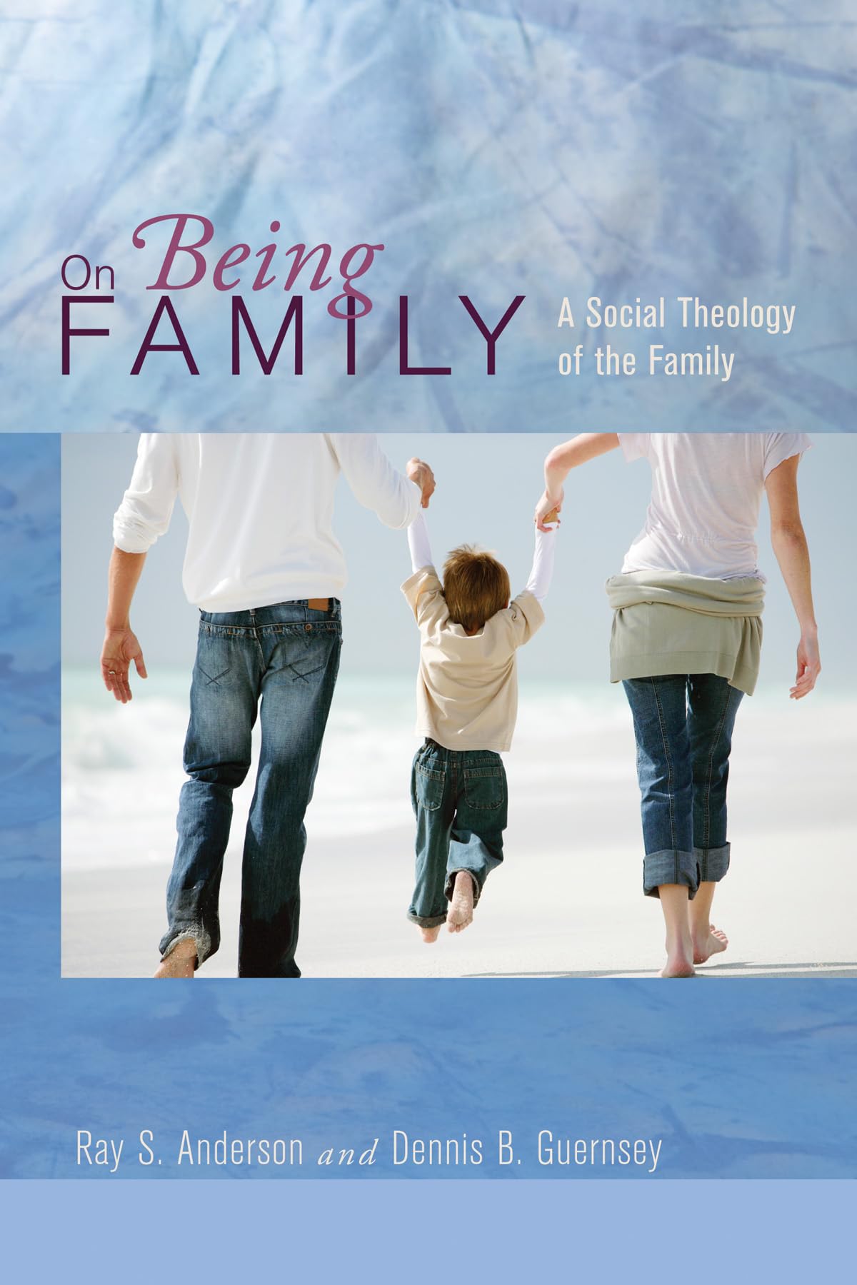 On Being Family: A Social Theology of the Family