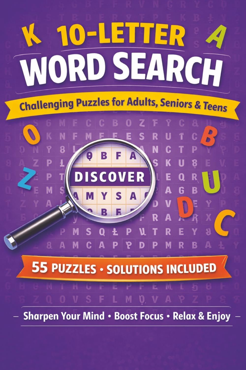 10-Letter Word Search: Challenging puzzles for Adults, Seniors & Teens | 55 Puzzles & Solutions
