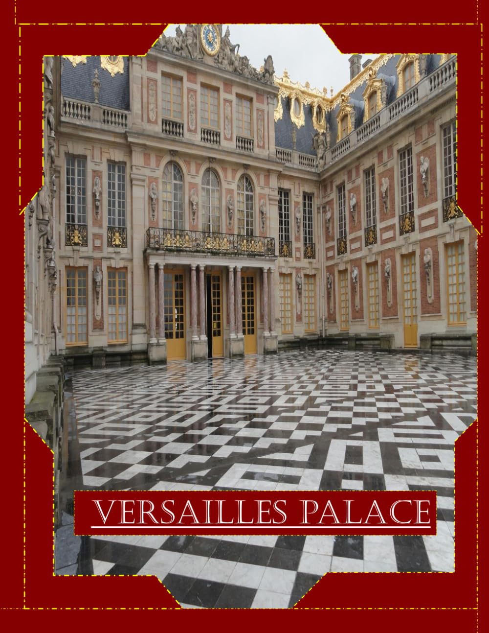VERSAILLES PALACE: A Mind-Blowing Tour In VERSAILLES PALACE FRANCE .