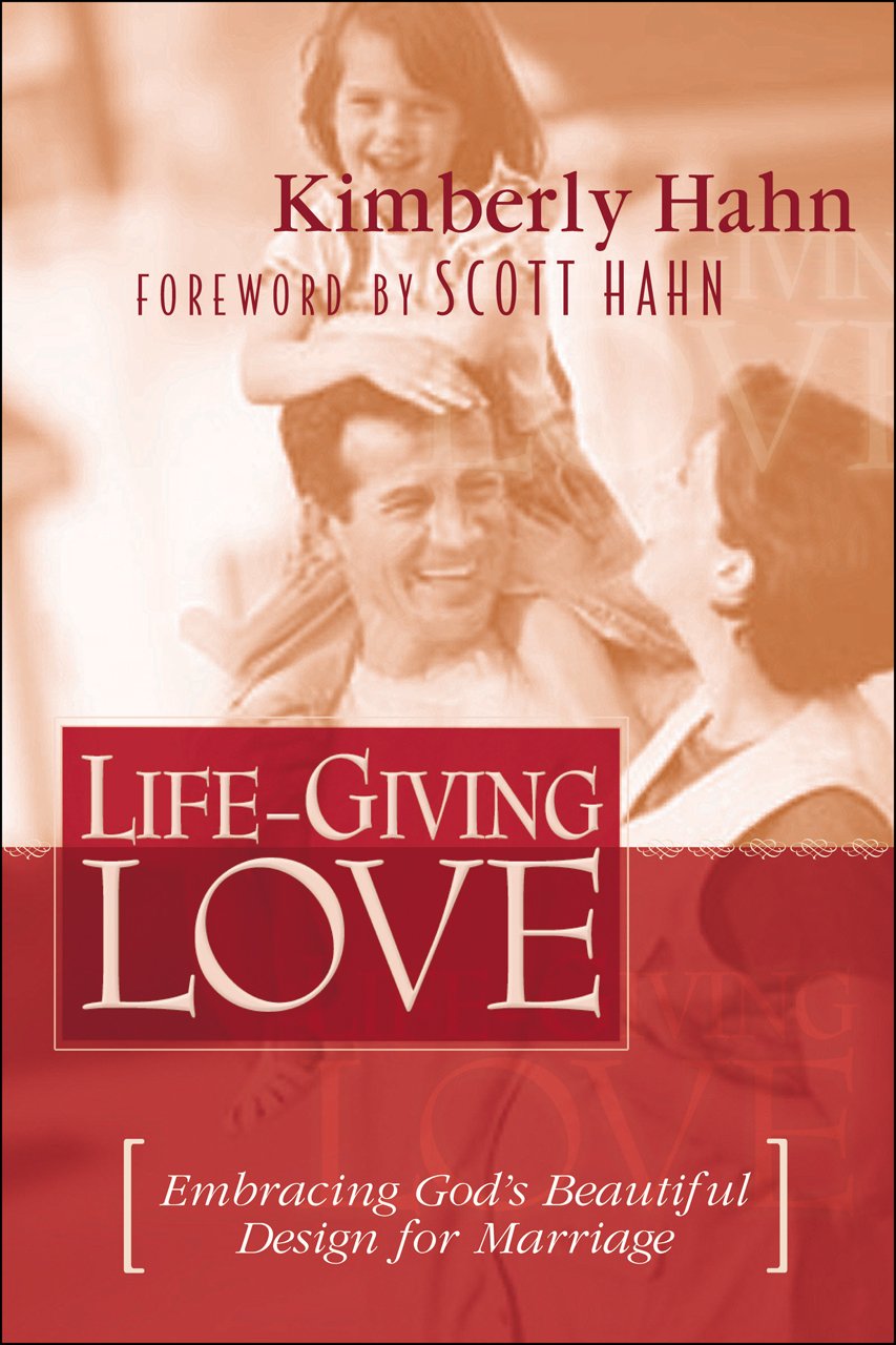 Buy Life-Giving Love: Embracing God's Beautiful Design for Marriage — BookShops.in