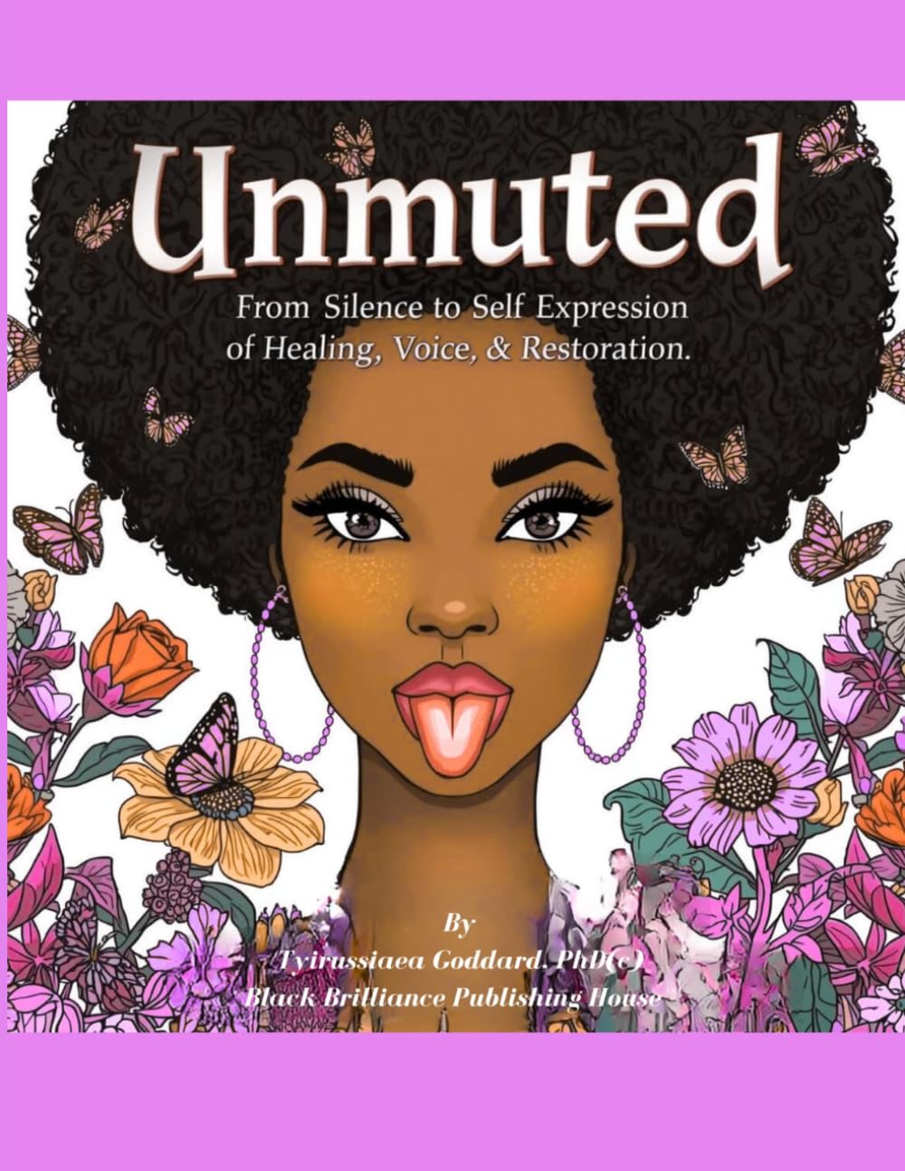 Unmuted: From Silence to Self-Expression: A Therapeutic Coloring Journey of Healing, Voice & Restoration