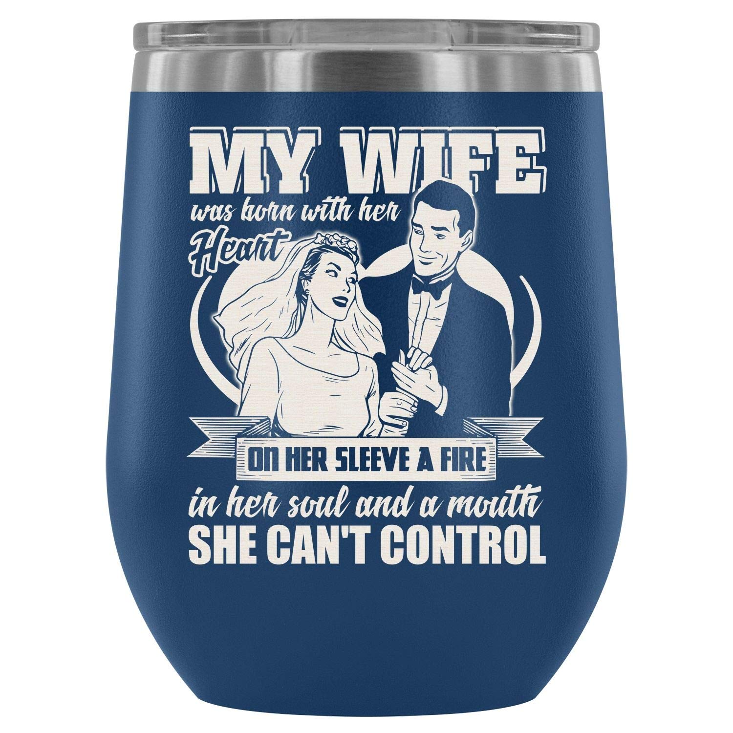 MISOSTORE Stainless Steel Tumbler Cup with Lids for Wine, My Wife Was Born With Her Heart Wine Tumbler, Cool Married Vacuum Insulated Wine Tumbler (Wine Tumbler 12Oz - Blue)
