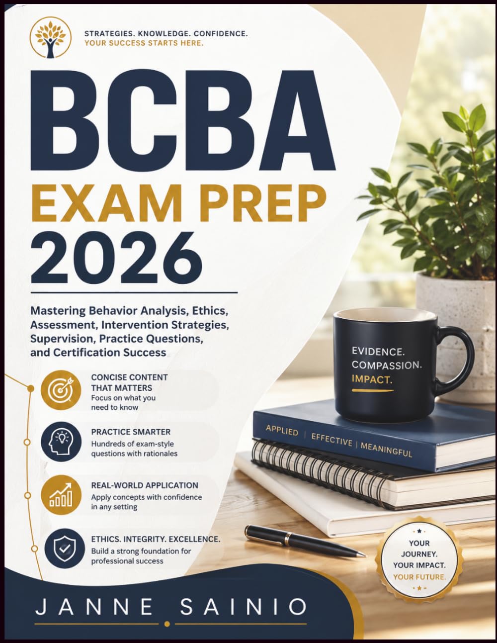 BCBA EXAM PREP 2026: Mastering Behavior Analysis, Ethics, Assessment, Intervention Strategies, Supervision, Practice Questions, and Certification Success
