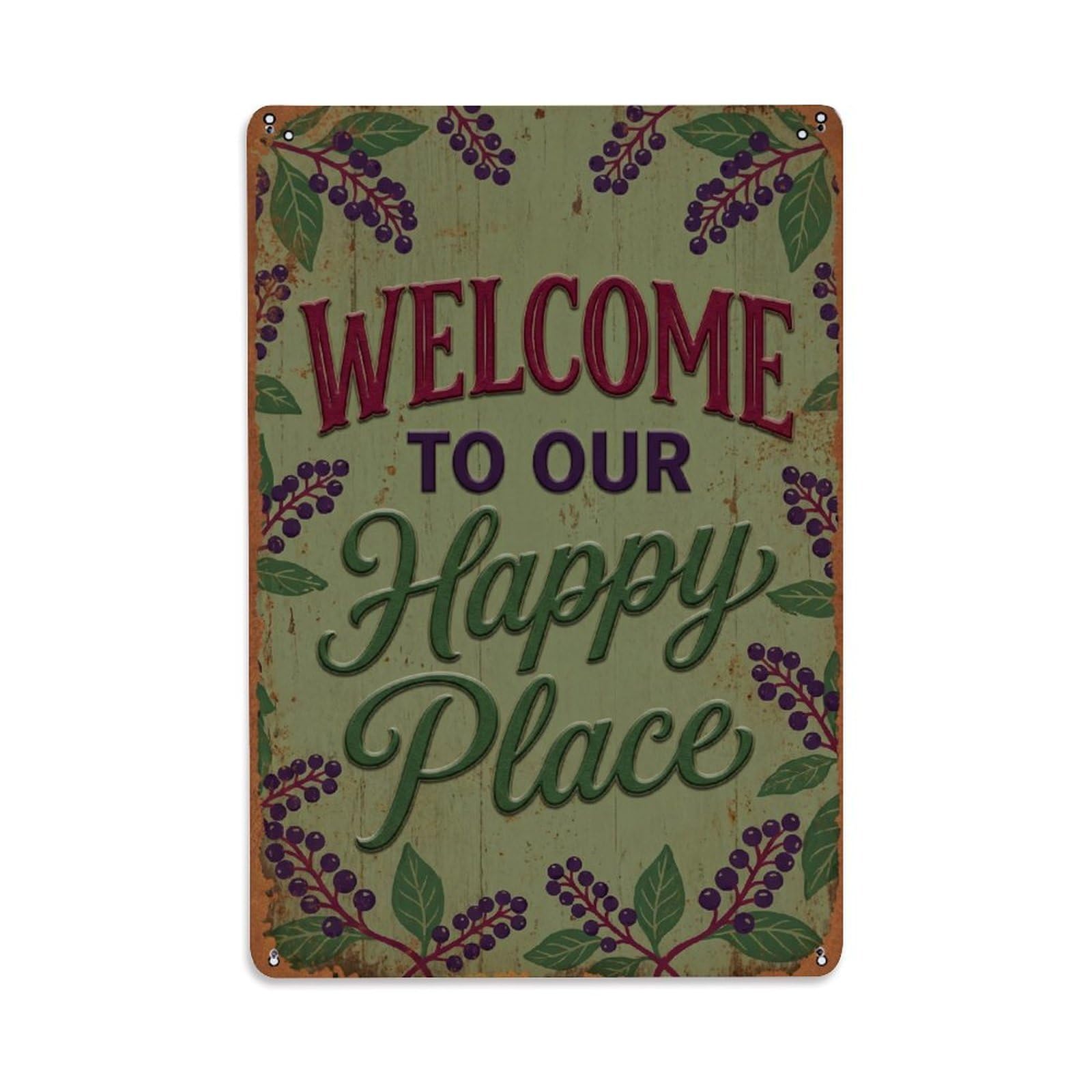 Welcome To Our Happy Place Pokeberry Grove Metal Tin Sign Plaque Wall Decor for Cafe, Club Bar, Office, Home Garden Metal Poster 8x12Inch