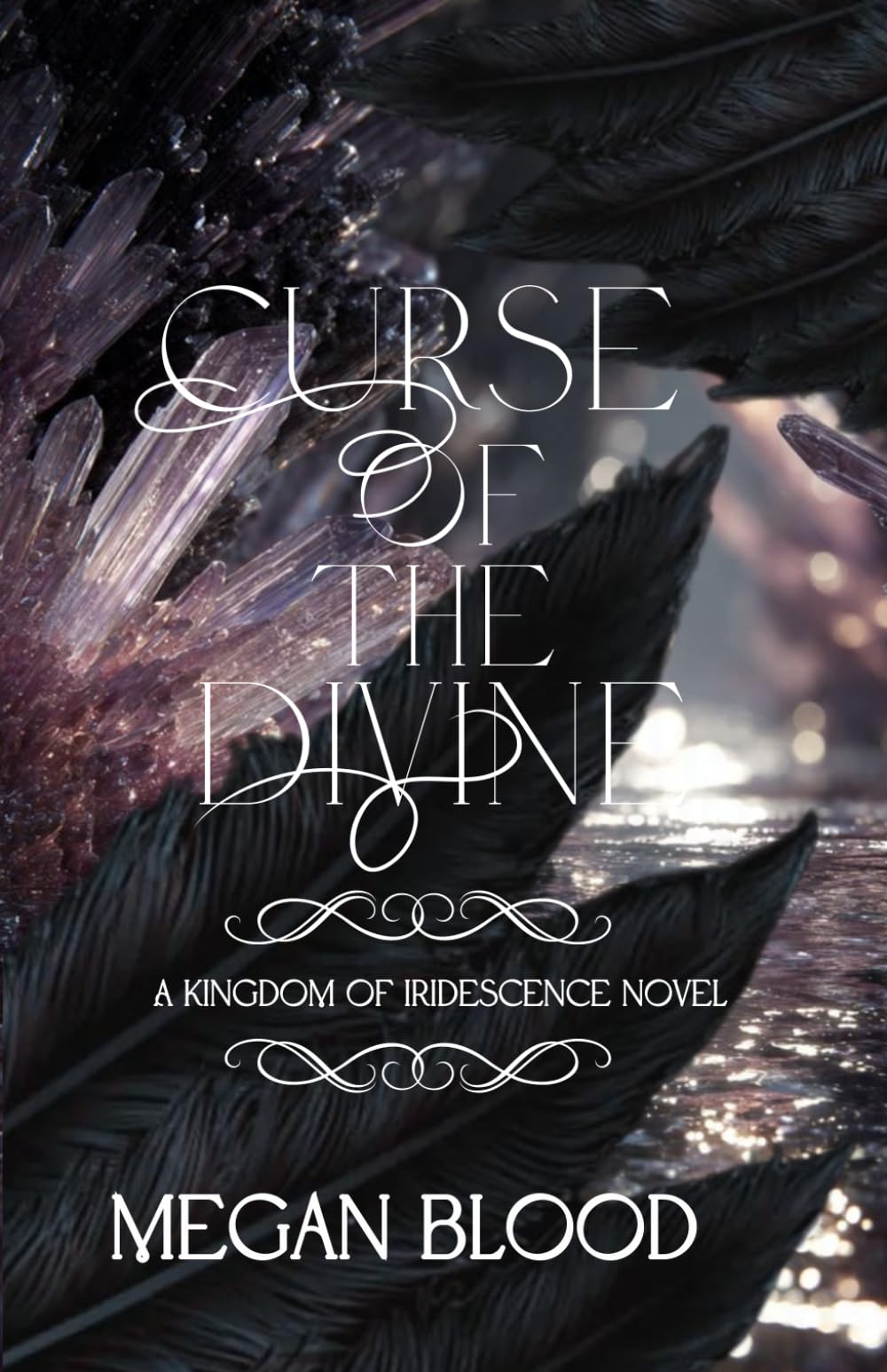 Curse of the Divine: Kingdom of Iridescence Book 2