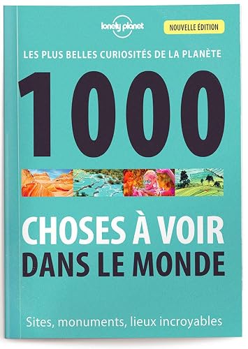 1000 Choses à voir dans le monde - 4ed