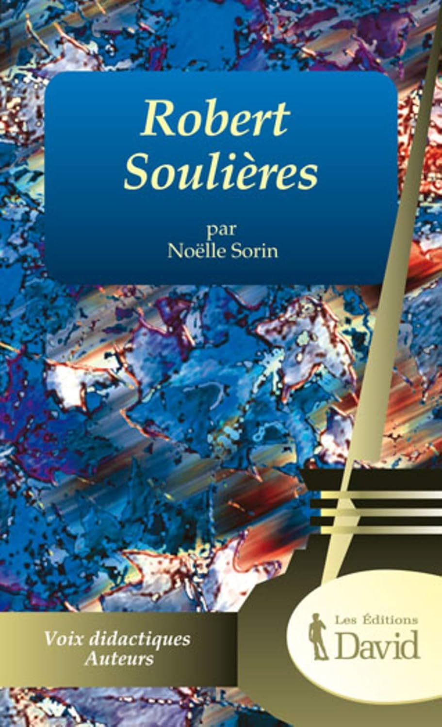 Amazon.com: ROBERT SOULIERES: 9782895970842: SORIN NOELLE: Books