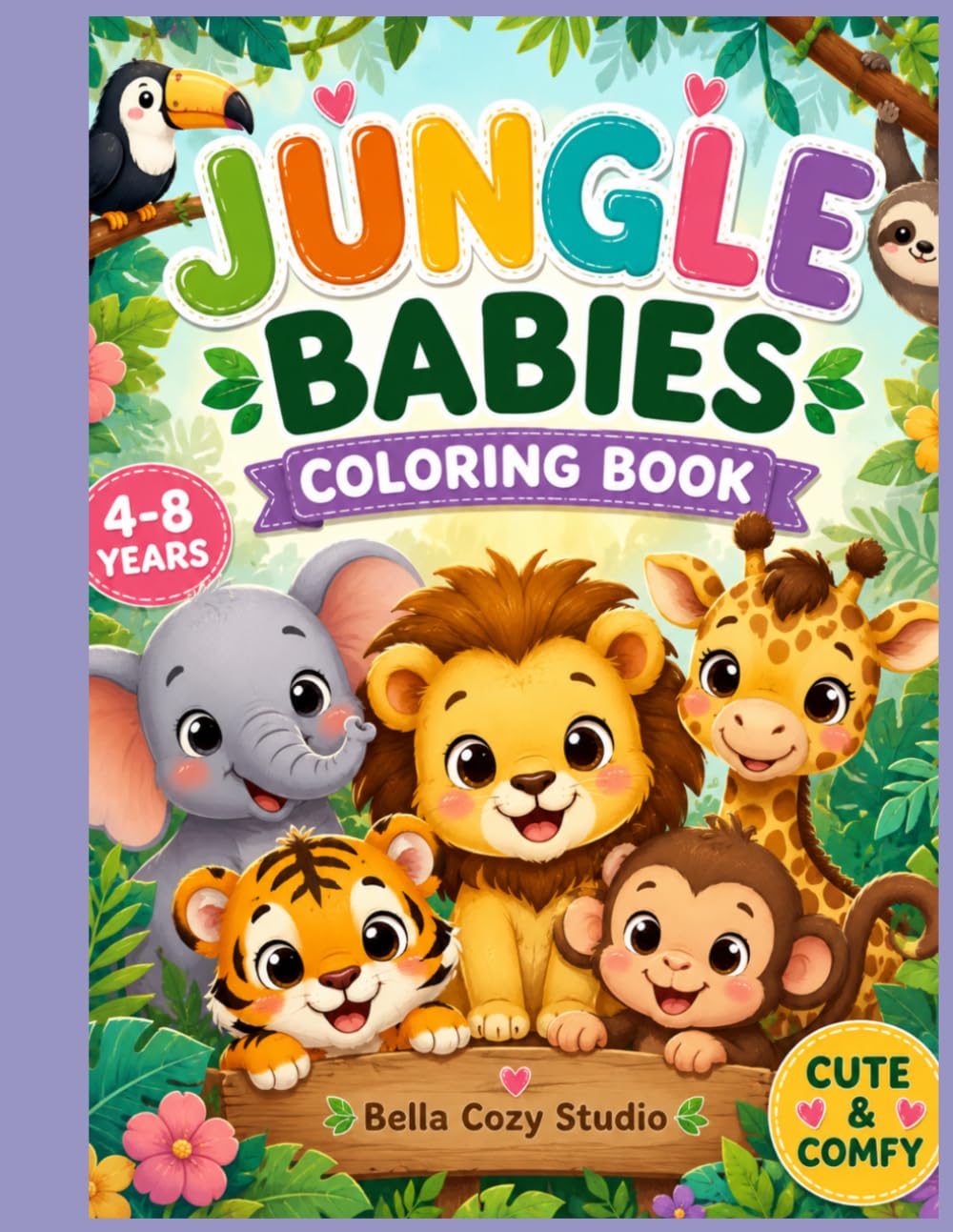 Jungle Babies Coloring Book: Fun Jungle Adventures with Adorable Baby Animals