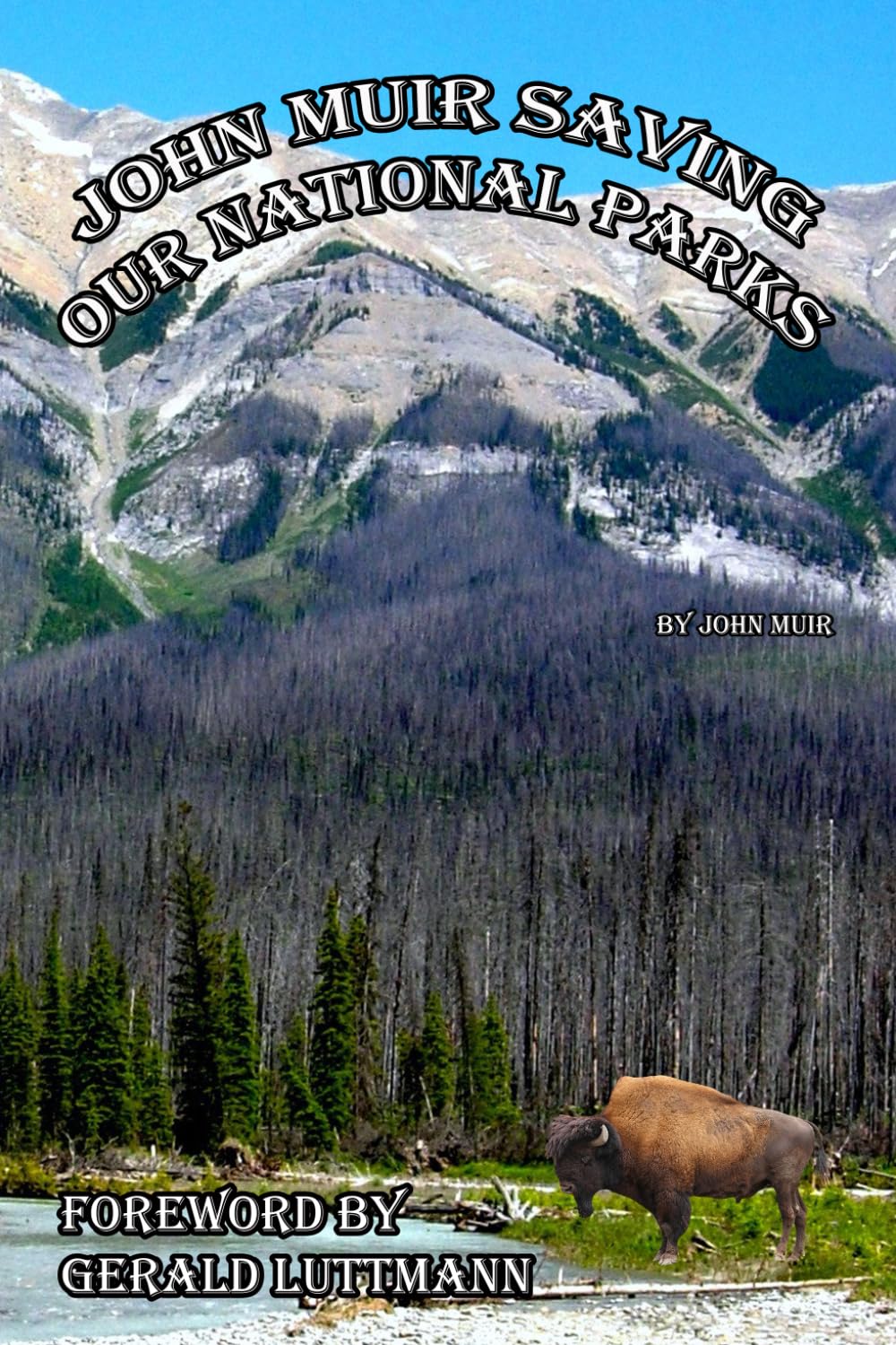John Muir Saving Our National Parks