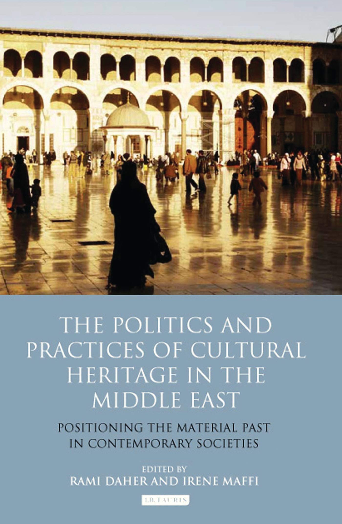 Patrimoine culturel au Moyen-Orient politique histoire et pratiques sociétales du livre