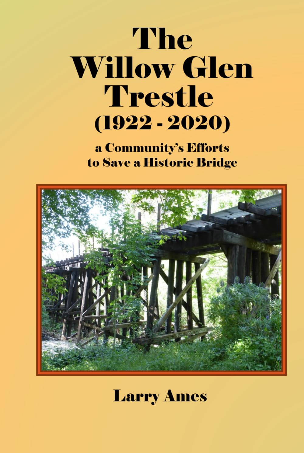 The Willow Glen Trestle monographie d'archives sur la préservation de ponts