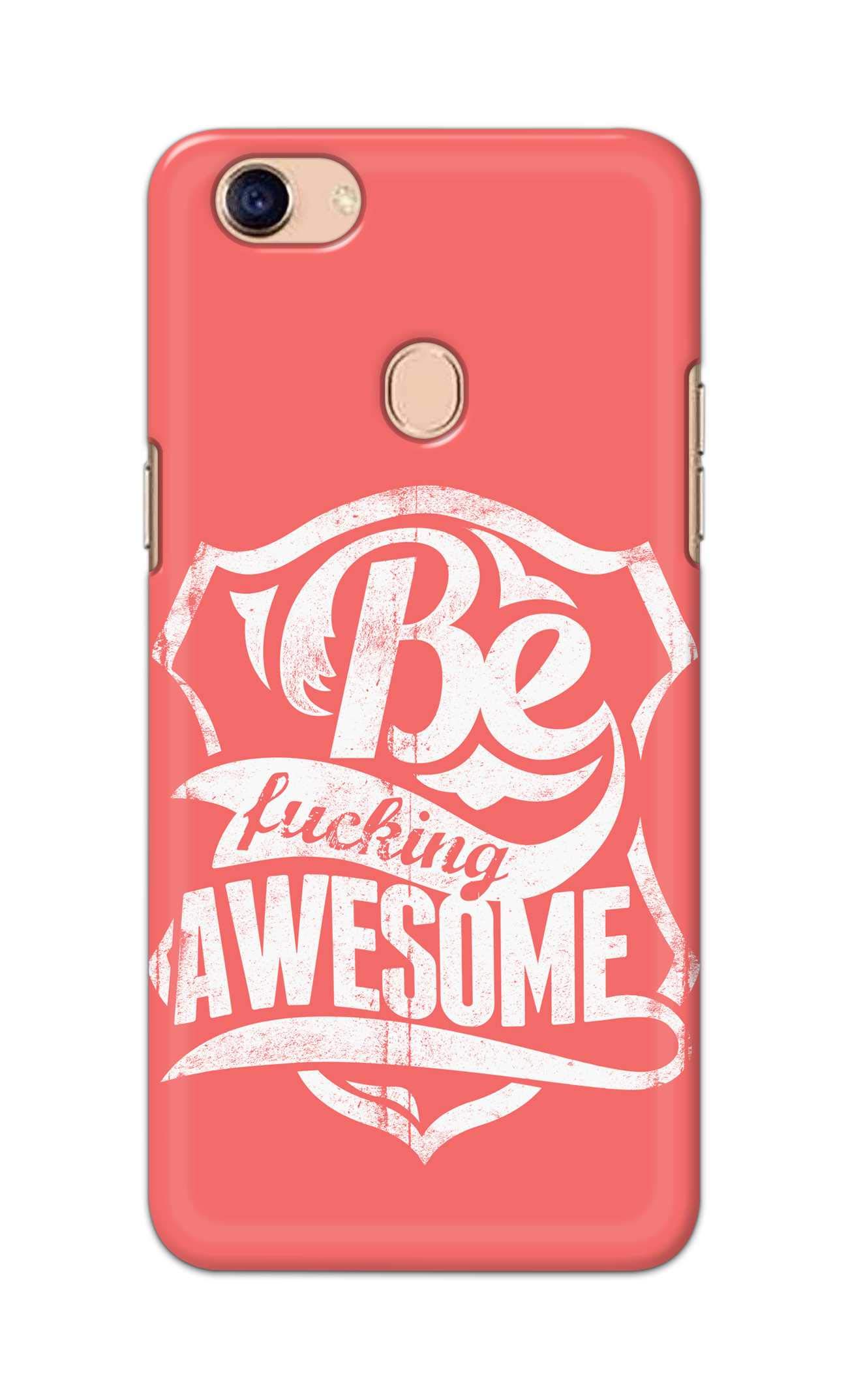 PRINTFIDAA Be Funking Awesome Punch Background Designer Case for Oppo F5 Plus Back Cover