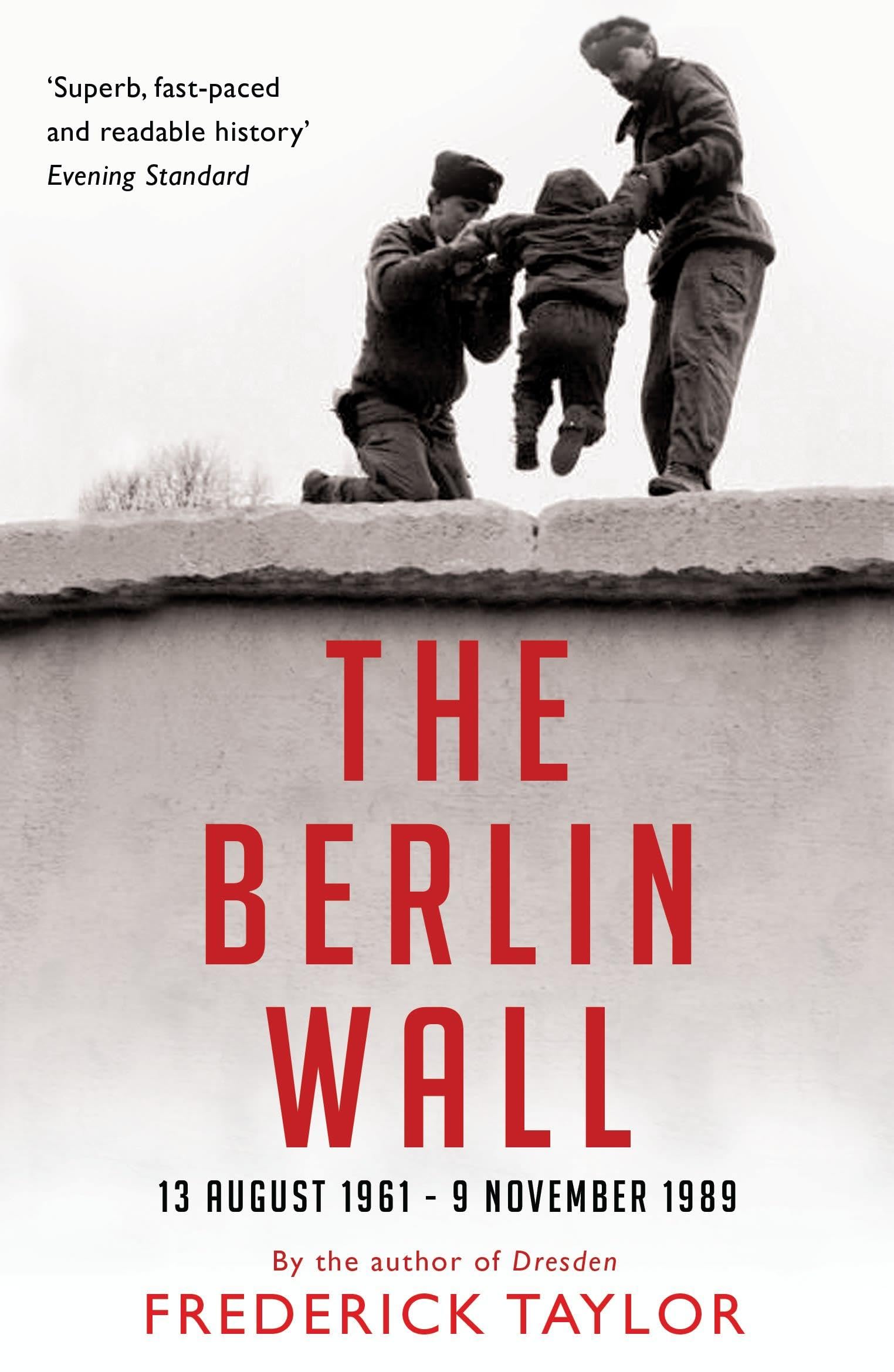 The Berlin Wall by Frederick Taylor (Paperback Book)