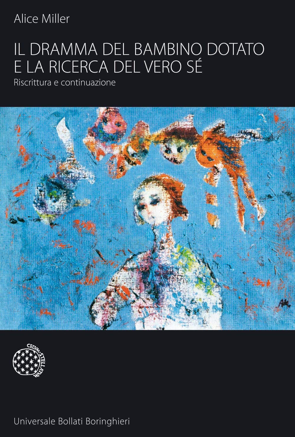 Il dramma del bambino dotato e della ricerca del se