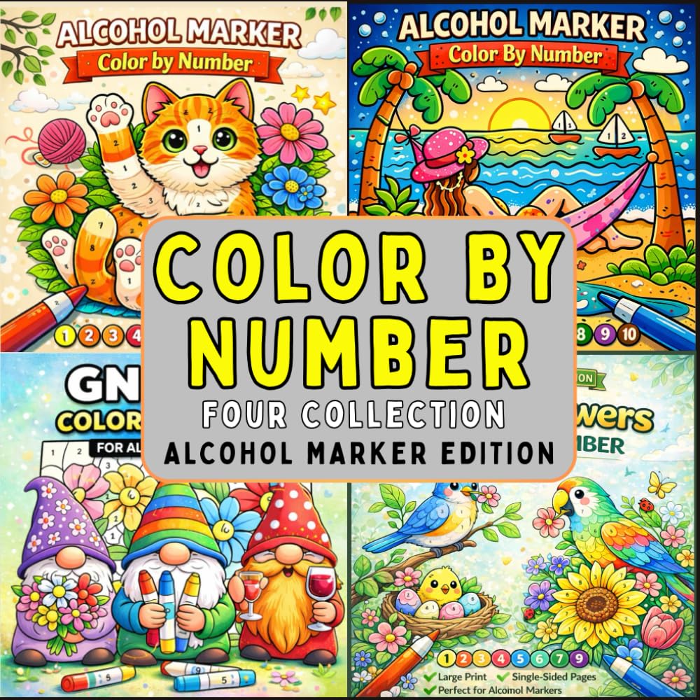 Color By Number - Four Collection: A Bold and Easy Collection of Four Themes for Alcohol Markers Designs for Adults and Teens