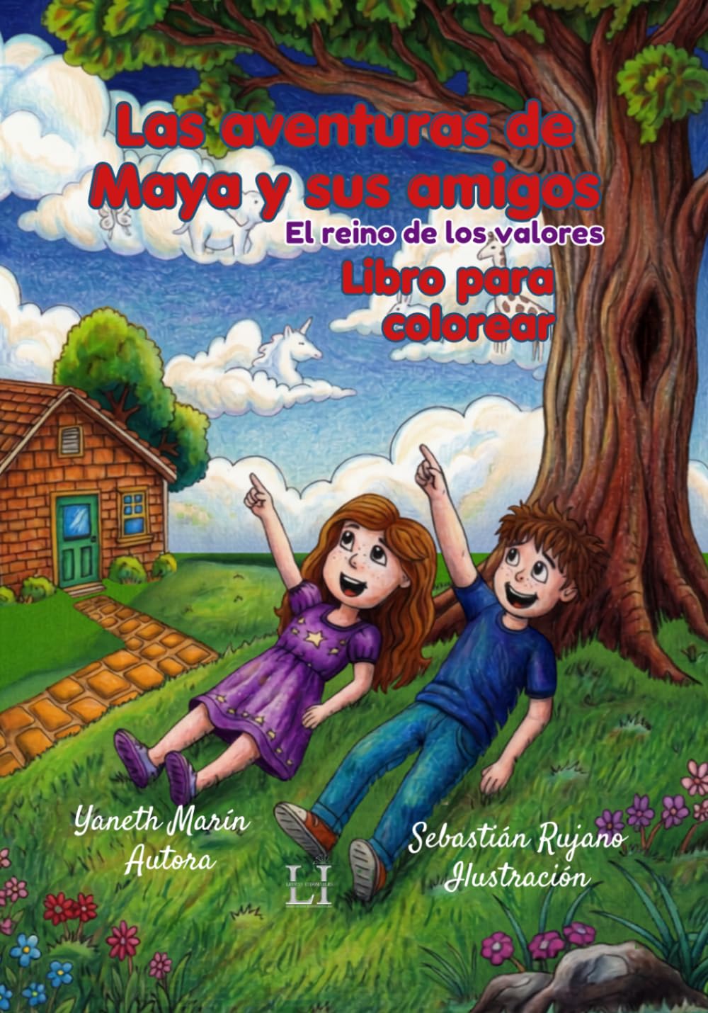 Las aventuras de Maya y sus amigos. El reino de los valores.: Libro para Colorear.