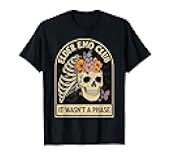 Elder Emo Club Daisy Skeleton It Wasn't a Phase T-Shirt