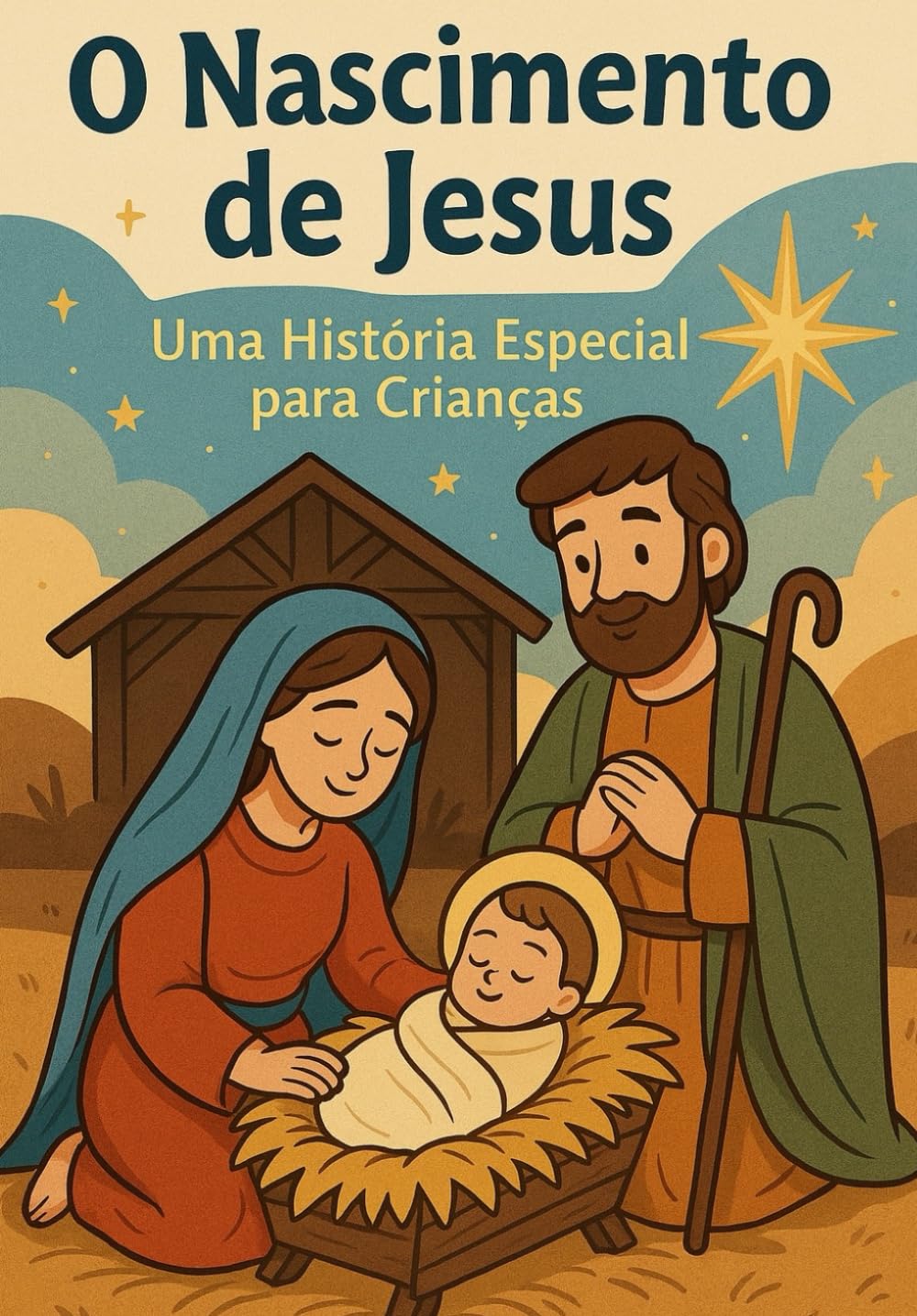 O Nascimento de Jesus: Uma Historia Especial para Crianças