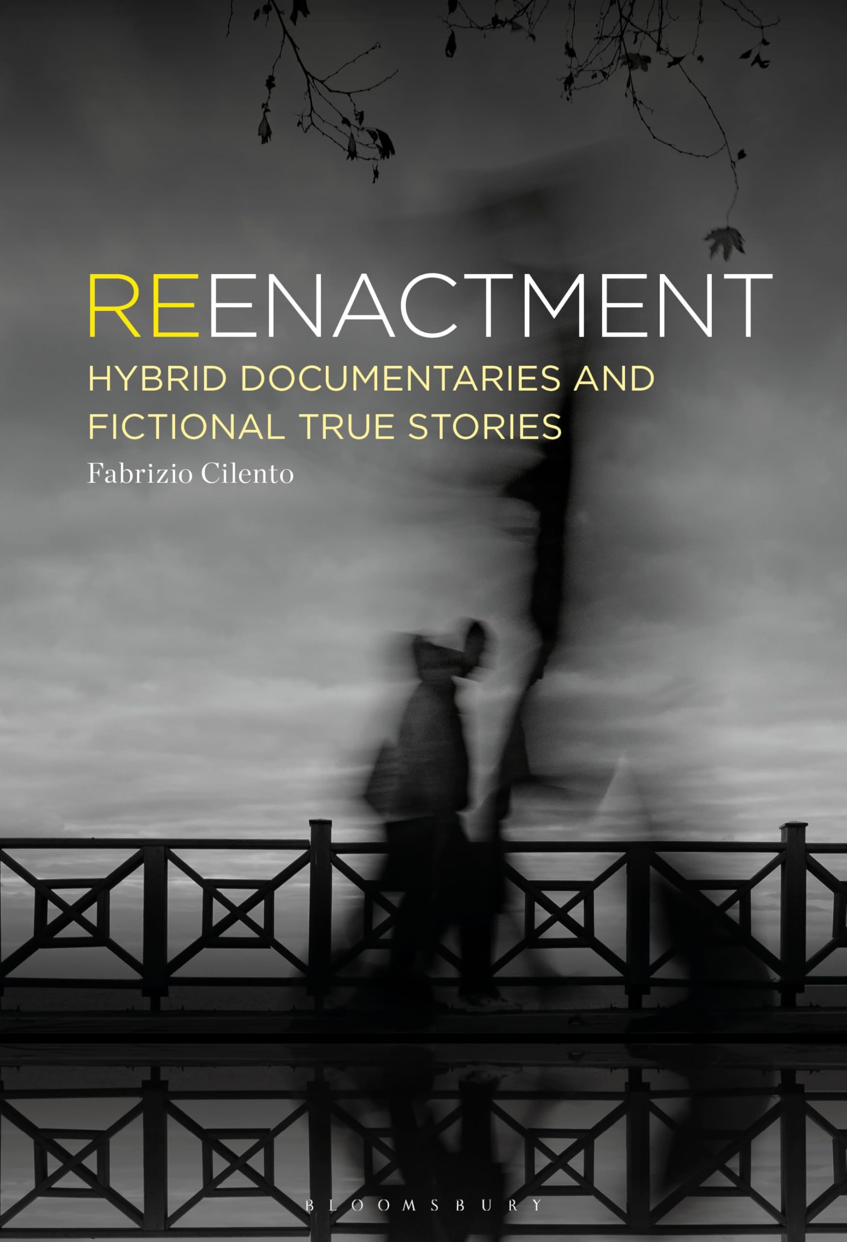 Reenactment: Hybrid Documentaries and Fictional True Stories