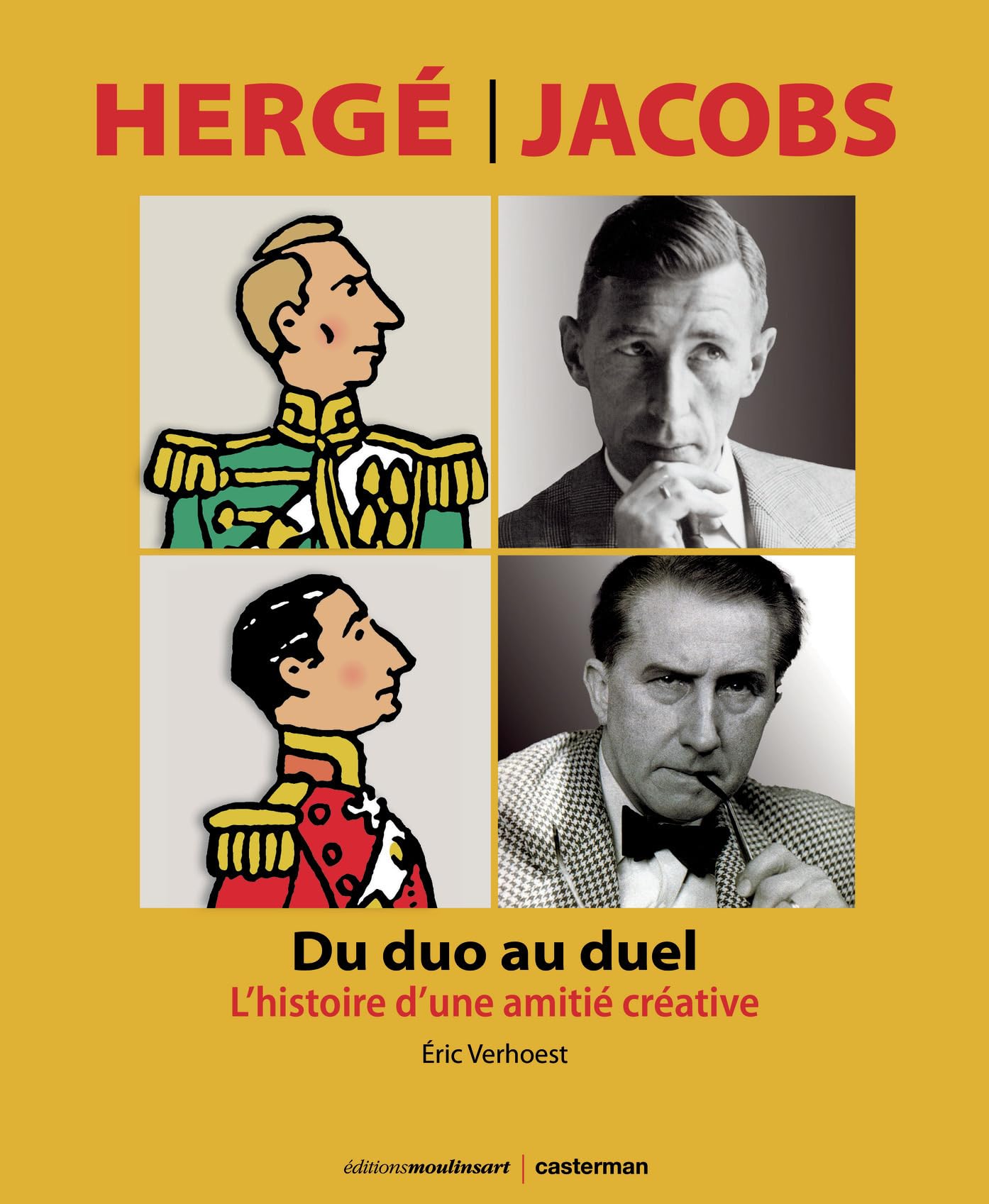 Hergé-Jacobs : du duo au duel: L'histoire d'une amitié créative