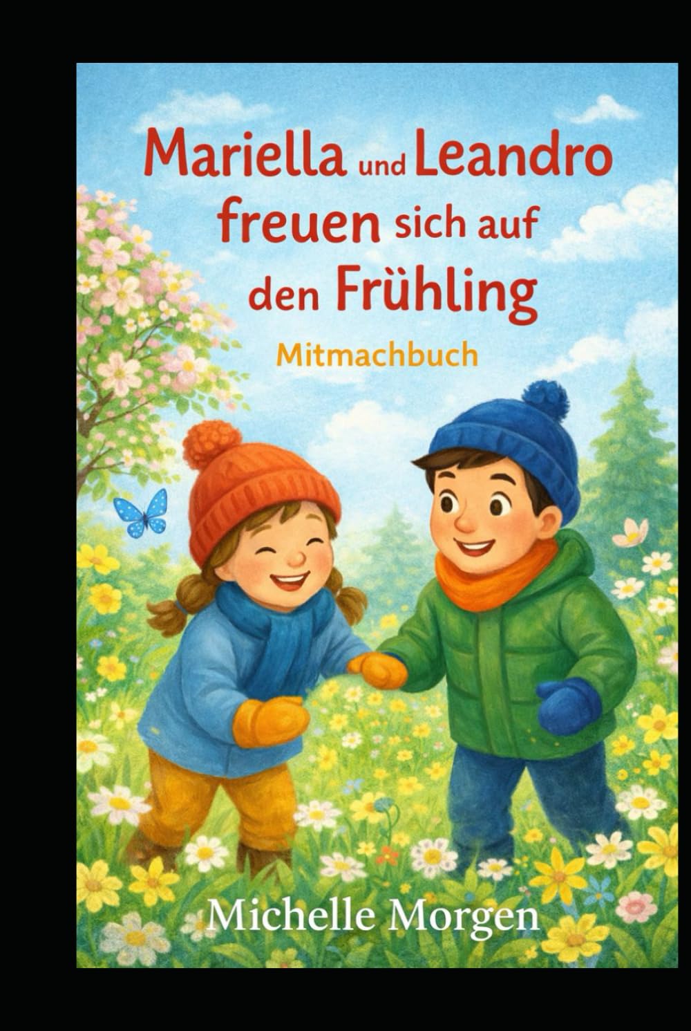 Mariella und Leandro freuen sich auf den Frühling: Mitmachbuch