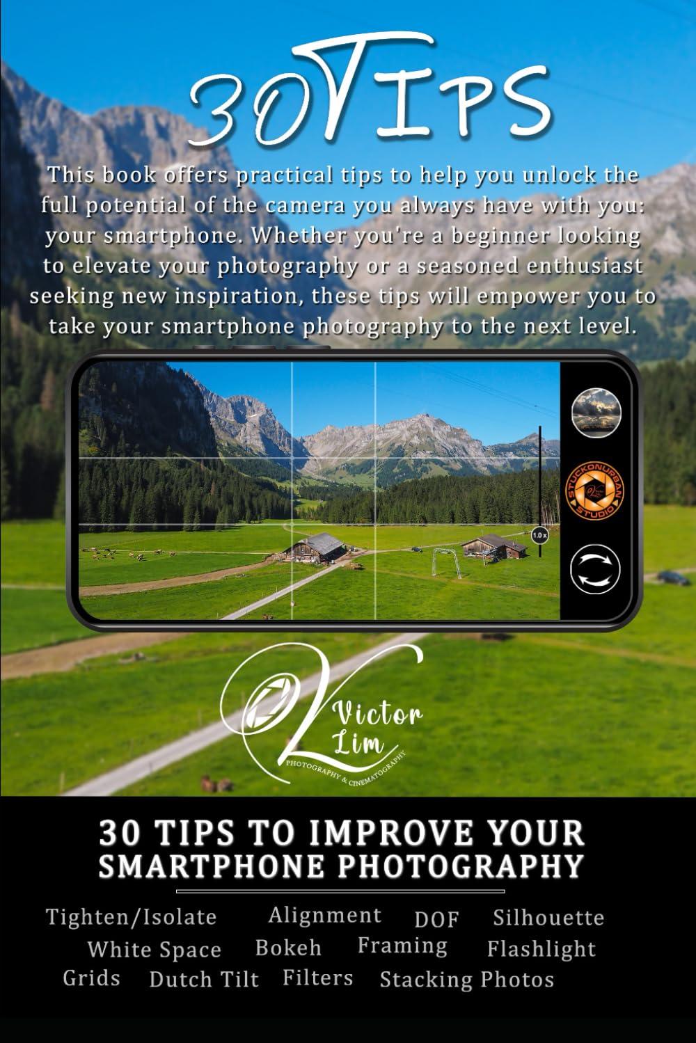 30 Tips to improve your Smartphone Photography (Smartphone Photography for Beginners)