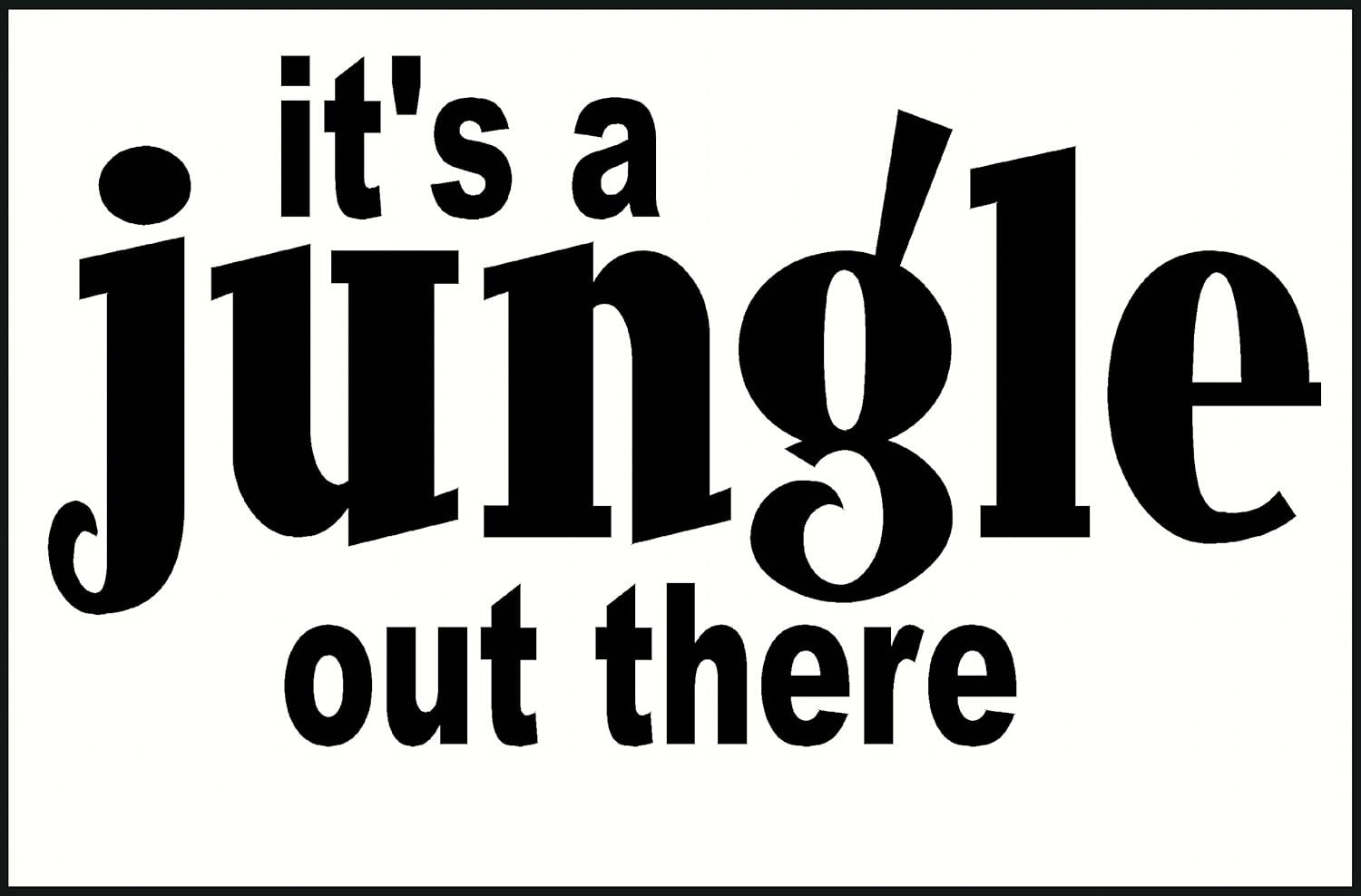 Wall Decor Plus More It's A Jungle Out There Wall Vinyl Sticker Quote 42W x 23H - Tan Tan