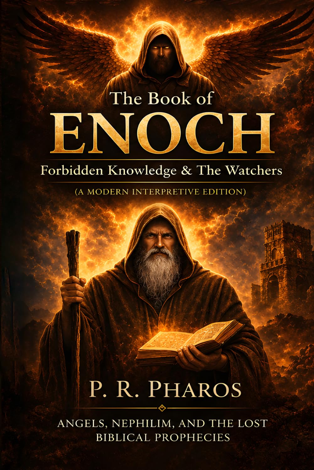 The Book of Enoch Forbidden Knowledge & The Watchers: Angels, Nephilim, and the Lost Biblical Prophecies
