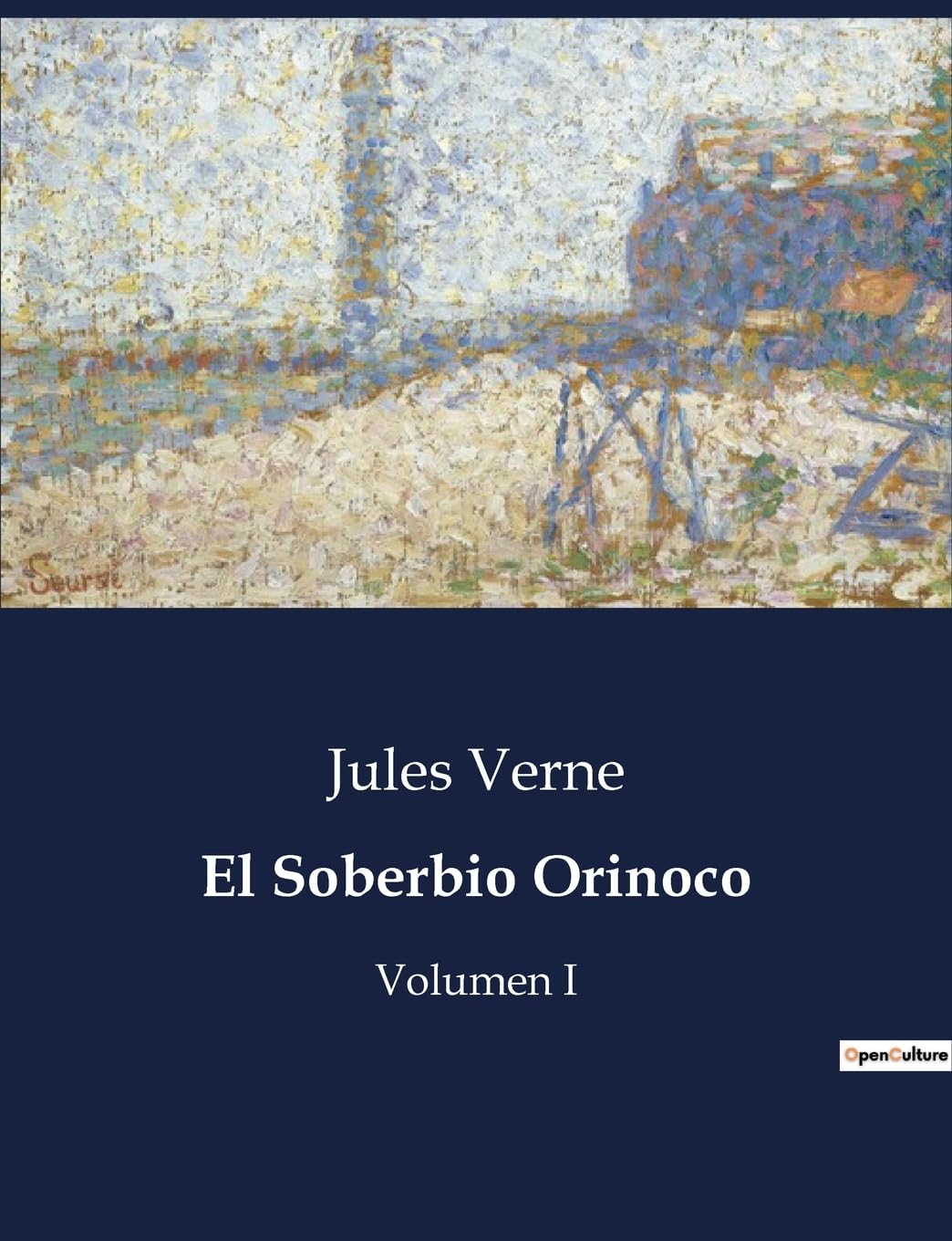 Jules VerneEl Soberbio Orinoco: Volumen I