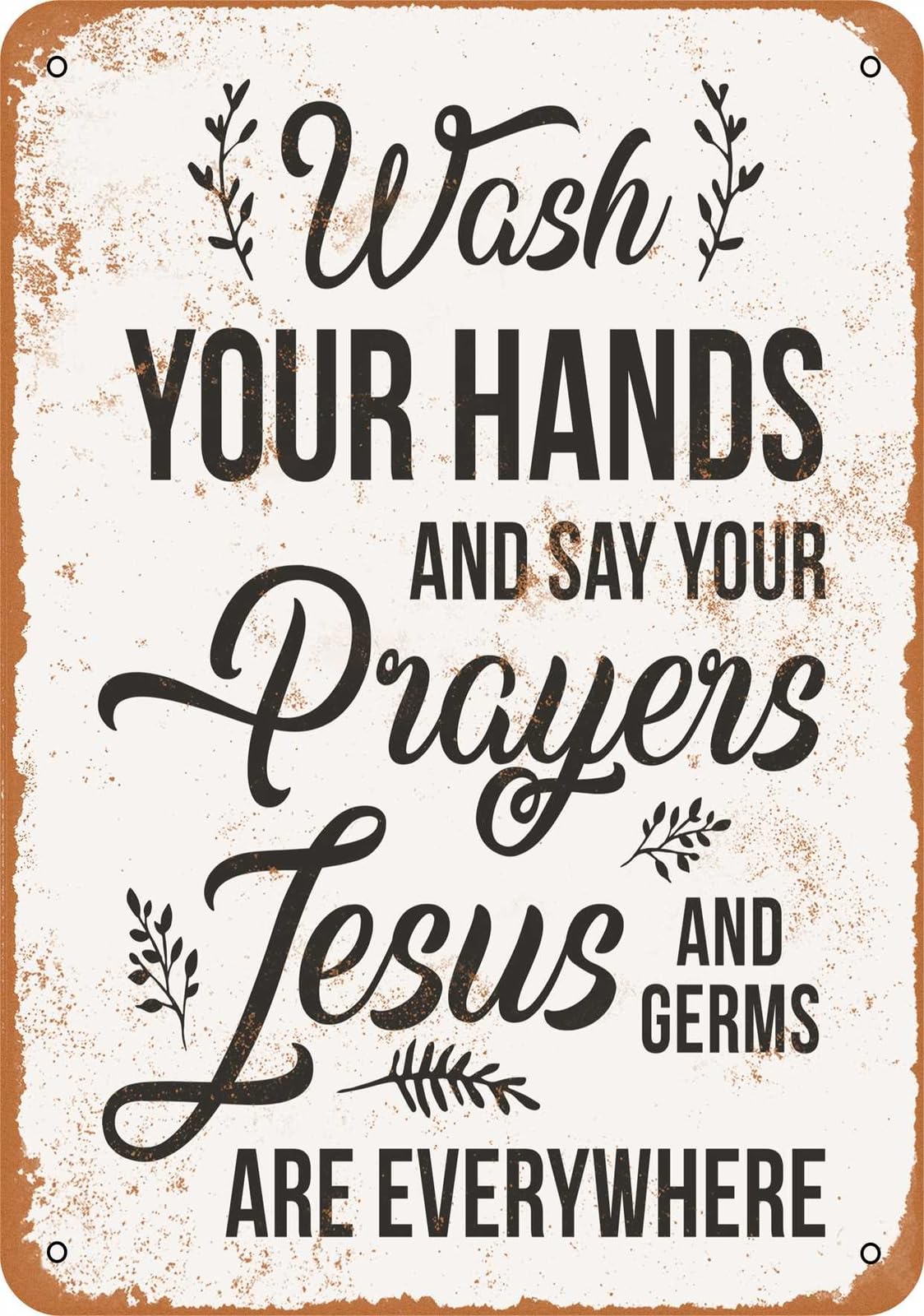 Miaomansenstore Metal Sign - Wash Your Hands And Say Your Prayers - Vintage Look Home Decor