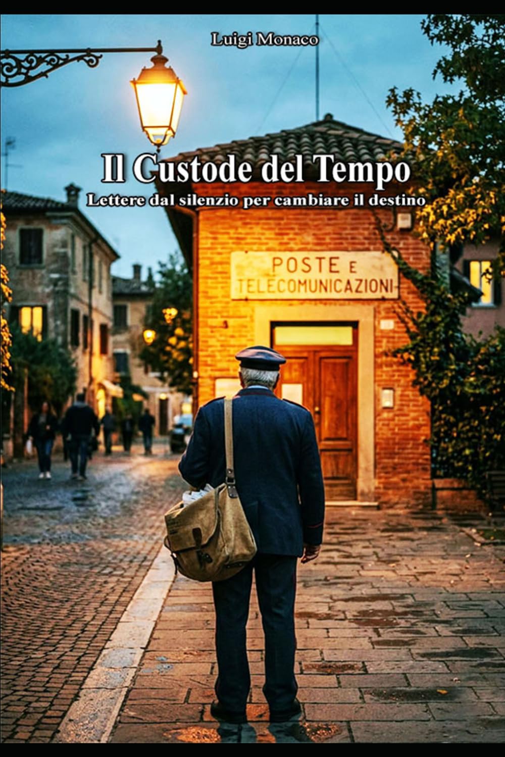 Il Custode del Tempo: Lettere dal silenzio per cambiare il destino