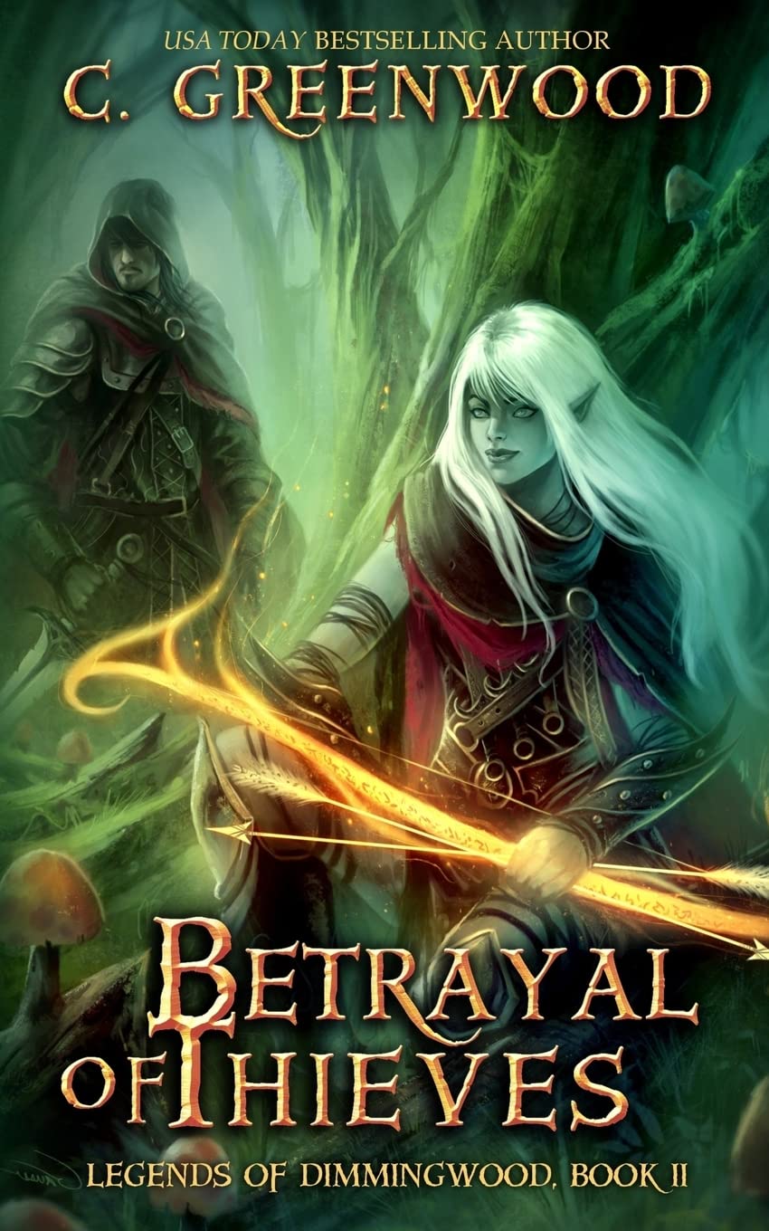 Betrayal of Thieves: Volume 2 (Legends of Dimmingwood)