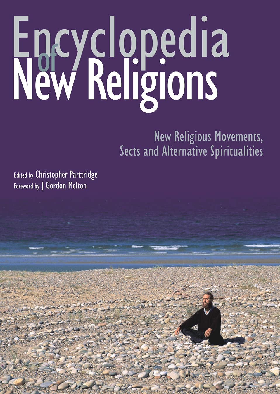 Encyclopedia of New Religions New religious movements, sects and