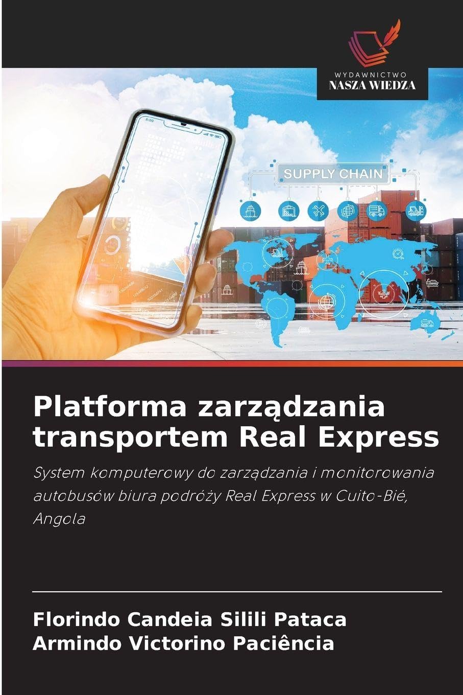 Platforma zarz¿dzania transportem Real Express: System komputerowy do zarz¿dzania i monitorowania autobusów biura podró¿y Real Express w Cuito-Bié, Angola
