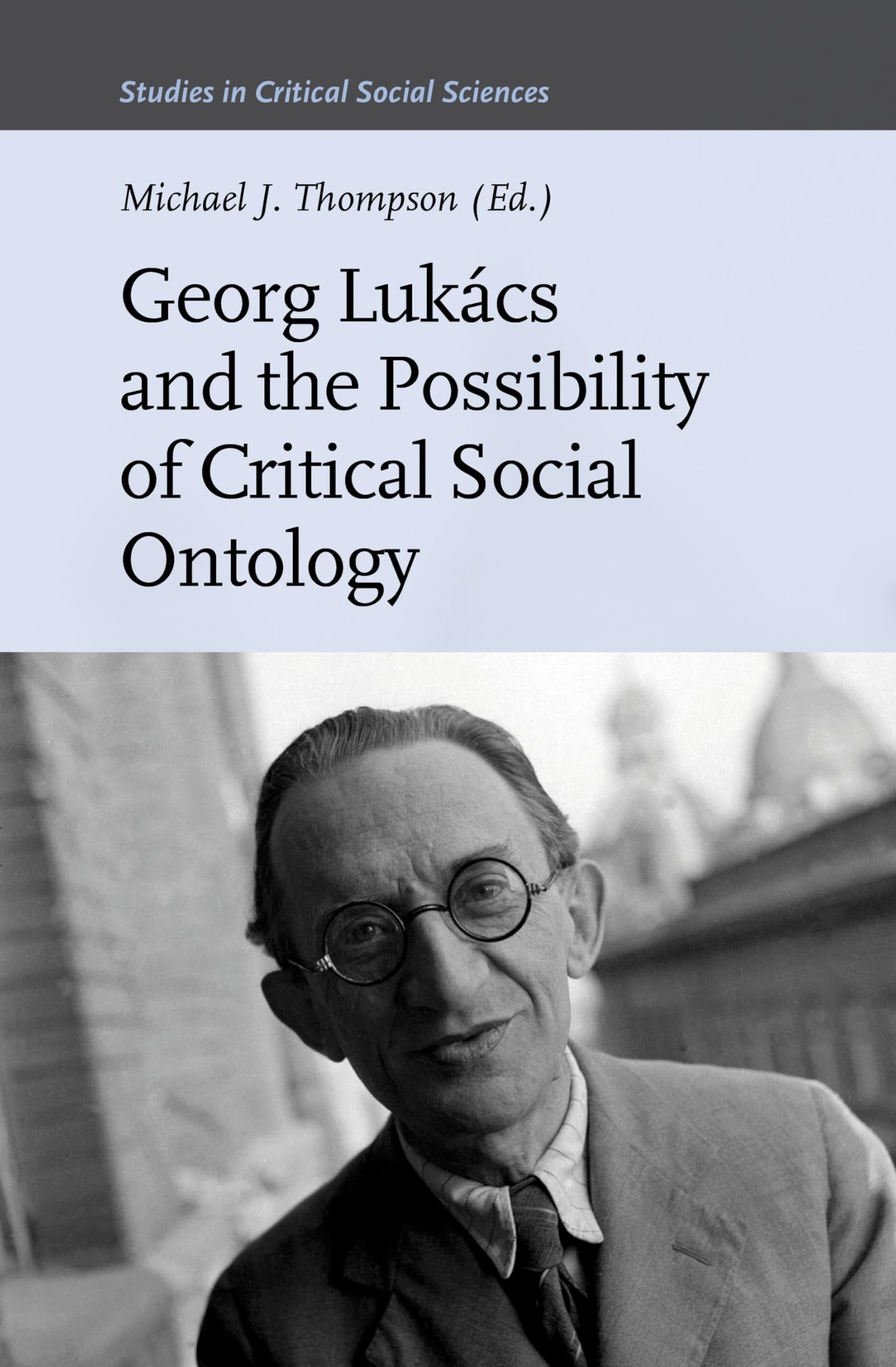 Georg Lukács and the Possibility of Critical Social Ontology: 148