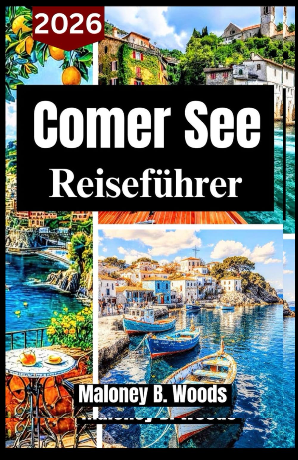 Comer See Reiseführer 2026: Praktisches Handbuch für malerische Orte, lokale Küche, Uferwanderungen & authentische Erlebnisse