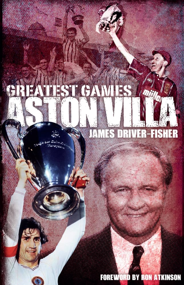 Buy Aston Villa Greatest Games — BookShops.in