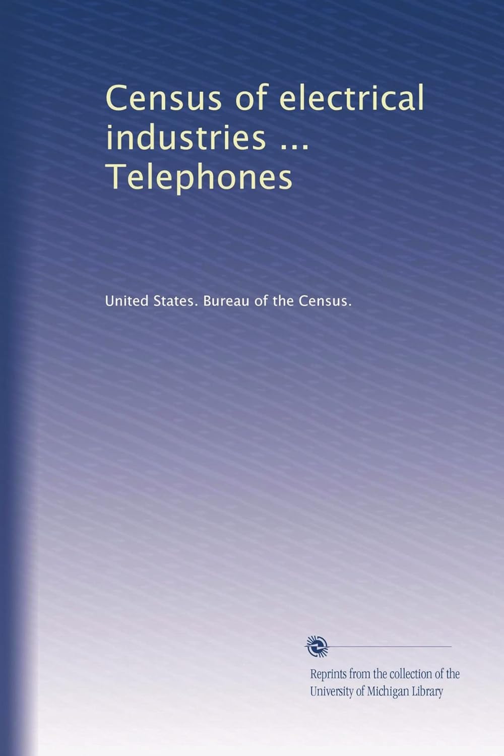 Amazon.com: Census of electrical industries ... Telephones: United ...