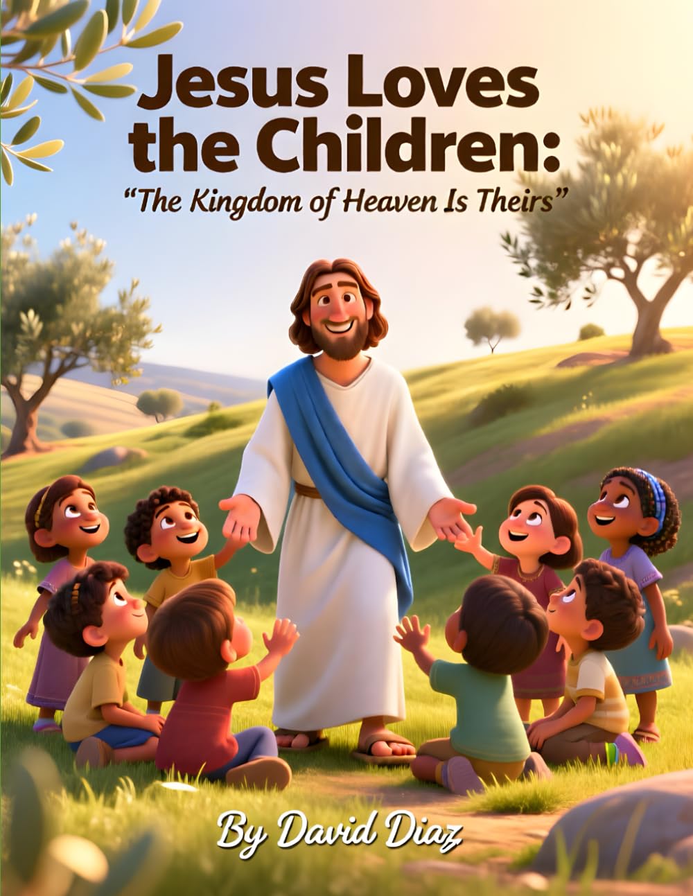 Jesus Loves the Children: "The Kingdom of Heaven Is Theirs"