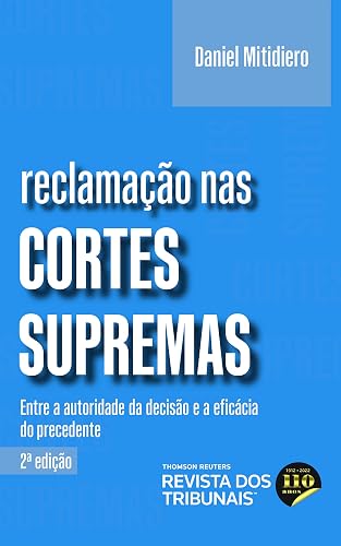 Reclamação Nas Cortes Supremas - 2ª Edição (2022)