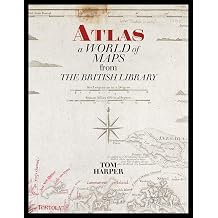 Atlas A World of Maps from the British Library