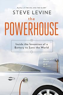 The Powerhouse: Inside the Invention of a Battery to Save the World