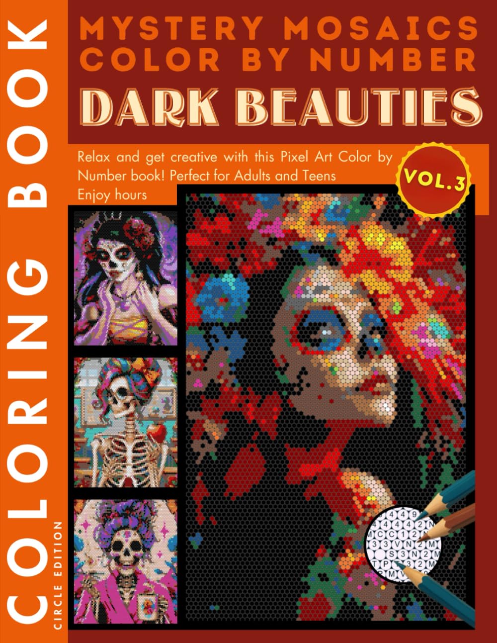Dark Beauties Mystery Mosaic Color by Number for Adults Volume 3: Gothic and Haunted Halloween Coloring Book