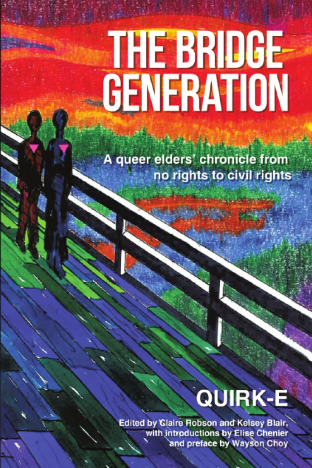 The Bridge Generation: A queer elders’ chronicle from no rights to civil rights