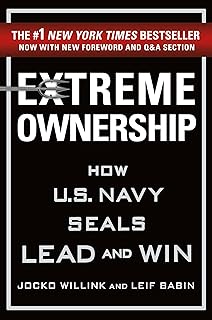 Extreme Ownership: How U.S. Navy SEALs Lead and Win (New Edition)