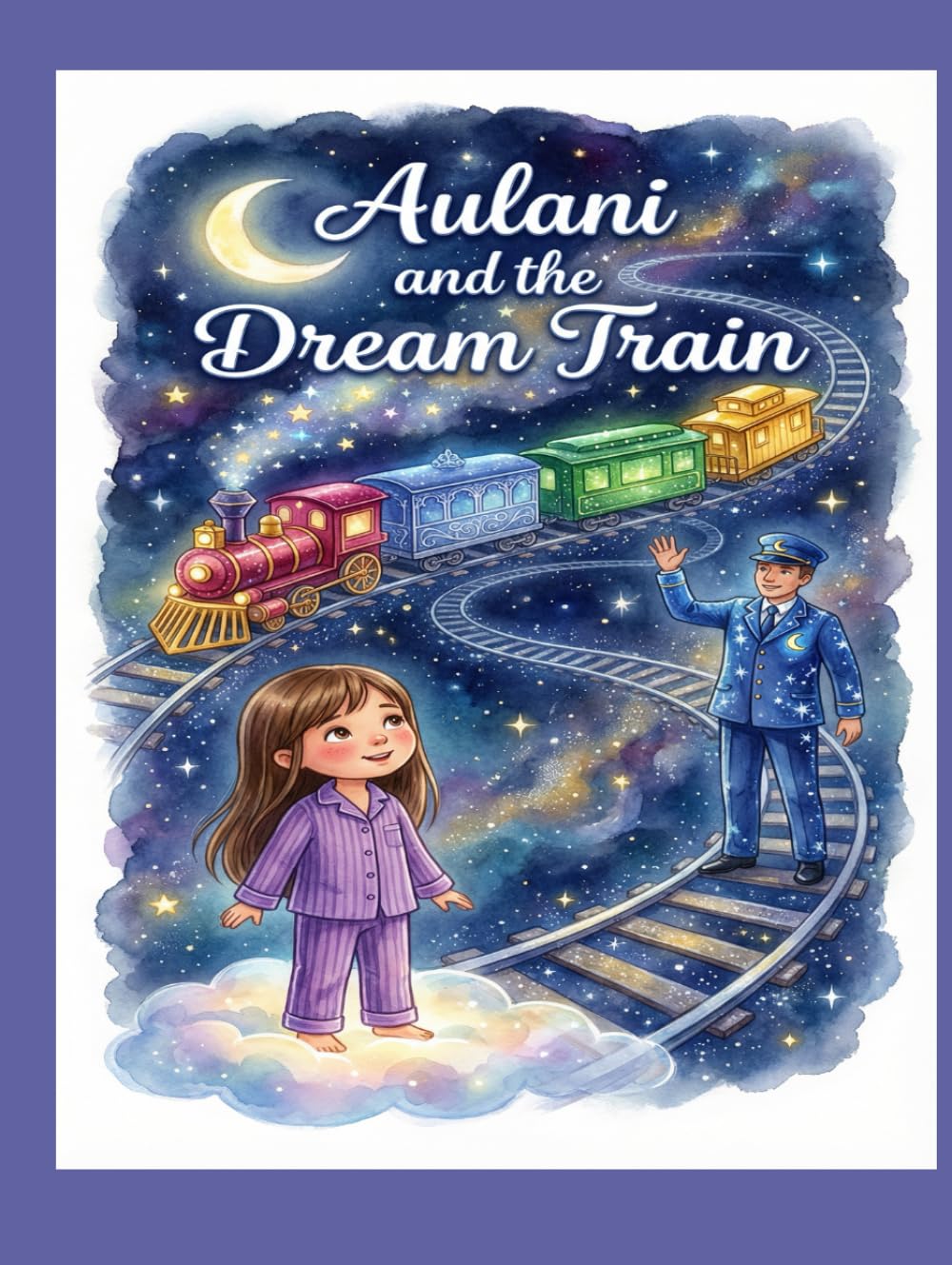 Aulani and the Dream Train: A Magical Journey Through Fear to Courage