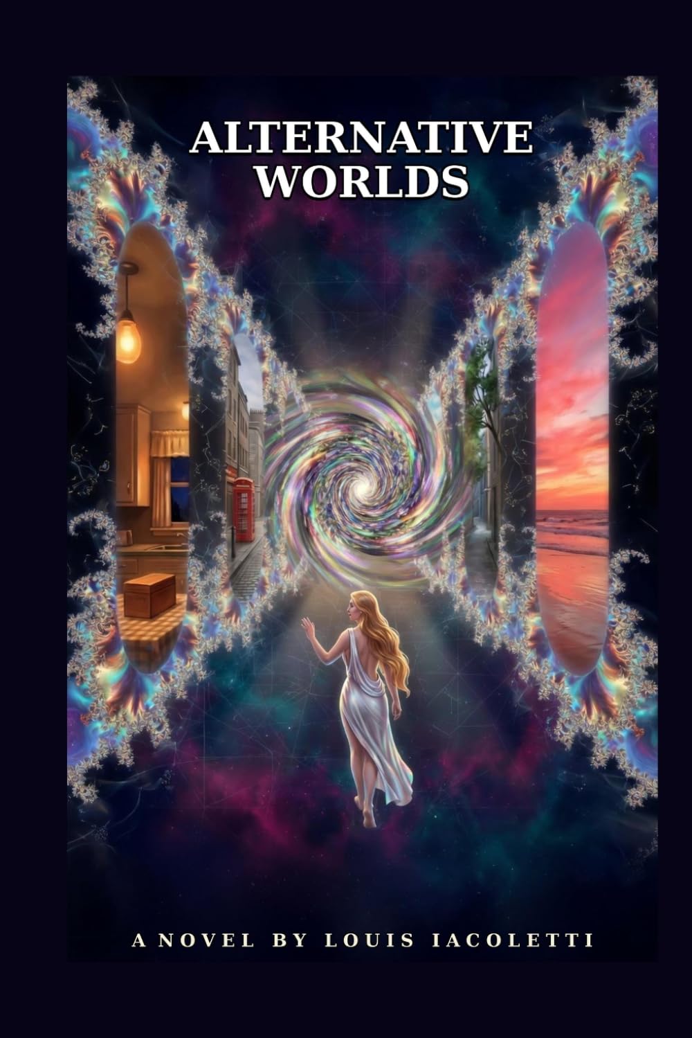 Alternative Worlds: A Novel of One Life Across Three Centuries