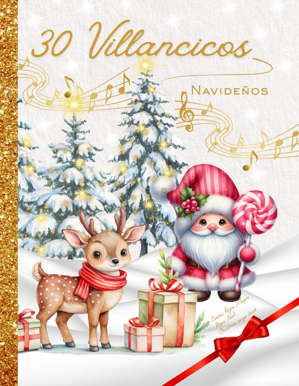 30 Villancicos Navideños Letras. Interior en color. Cartas para Papá Noel y Reyes Magos. Christmas songs book.: Cancionero Navidad Ilustrado